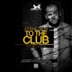 To the Club Remixes Single