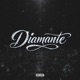Diamante Single
