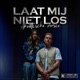 LAAT MIJ NIET LOS ACOUSTIC feat Sams Single