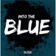 Into the Blue Single
