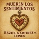 Mueren los sentimientos feat Leinex Movida Musical Single