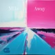Mile Away Single