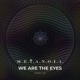 We Are the Eyes Single
