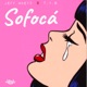 Sofoca feat T Y S Single