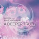 A Deeper Truth Remixes EP