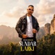 Sundar Larki Single