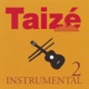 Taizé Instrumental Vol 2