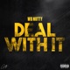 Deal With It Single