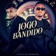 Jogo Bandido Single