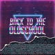 Back to the Oldschool Single