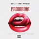 Prohibida feat Cangri Malito Malozo Single