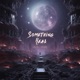 Something Real Single
