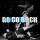 No Go Back Single