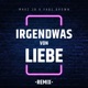 Irgendwas Von Liebe Remix Single