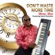 Don t Waste More Time feat Sylvia Simmons Single