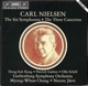 Nielsen Symphonies Nos 1 6 Violin Concerto Flute Concerto Clarinet Concerto