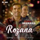 Rozana From Naam Shabana Single