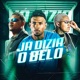 Ja Dizia o Belo Single