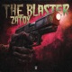 The Blaster Single