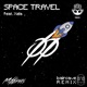 Space Travel feat Xela Baircave Remix Single