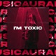 I m Toxic Single