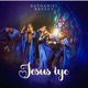 Jesus Iye Single