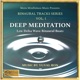 Deep Meditation Low Delta Wave Binaural Beats feat Jai Uttal
