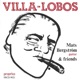 Villa Lobos Mats Bergström Friends