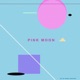Pink Moon EP