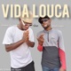 Vida Louca feat Black Magic Single