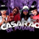 Casarão da Putaria feat MC Danny MC Morena Single