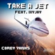 Take a Jet feat Ixyjay Single