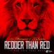 Redder Than Red Single