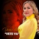 Vete Ya Single