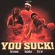 YOU SUCK feat Otto Trip Quietstormarc Single