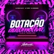 Botação Automotiva feat DJ TAVÃO Dj Darkness Single
