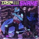 Shake feat Kaogaii Single