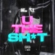 U the Shit Single