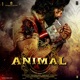 ANIMAL Original Motion Picture Soundtrack