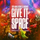 Give It Space Single