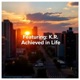 Achieved In Life feat K R Single