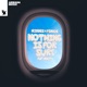 Nothing Is for Sure feat Mokita EP