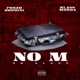 No M No Sleep Single feat Klass Murda Single