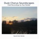 Dusk Chorus Soundscapes