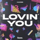 Lovin You Single