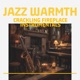 Jazz Warmth Crackling Fireplace Instrumentals