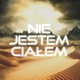 Nie Jestem Ciałem feat 2check Sickquence Single