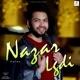 Nazar Lgdi Single
