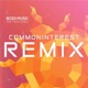 Boss Music Commoninterest Remix feat Rocio Marron Alexis D souza Single