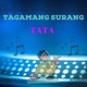 TAGAMANG SURANG Single